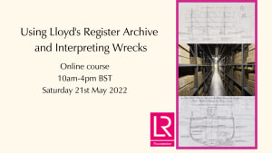 Using the Lloyd's Register Archive and Interpreting Wrecks