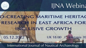 International Journal of Nautical Archaeology Webinar Series